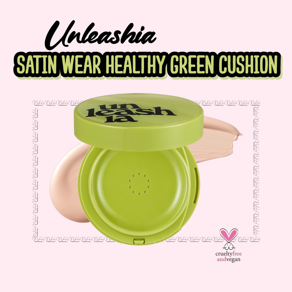 (HSD các tone 9/2025) Phấn nước Unleashia Satin Wear Healthy Green Cushion