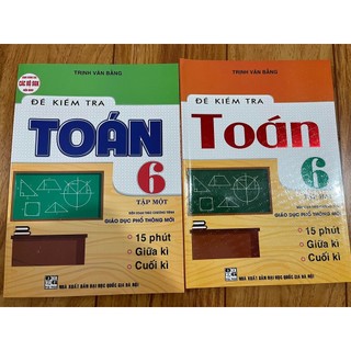 Sách - combo 2 tập đề kiểm tra toán 6