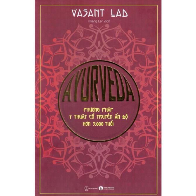 Sách - Ayurveda: Phương pháp y thuật cổ truyền Ấn Độ hơn 5.000 tuổi - Thái Hà