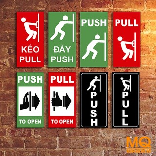 10 mẫu biển báo - biển chỉ dẫn đóng mở - kéo đẩy cửa pull-push - minhquangdecor