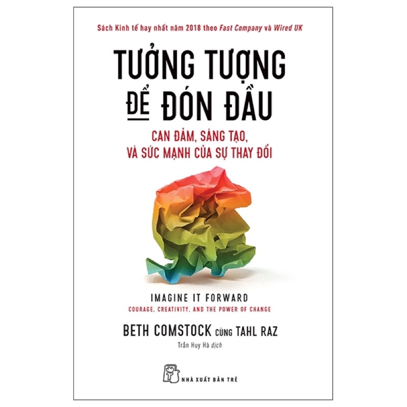 Sách - Tưởng Tượng Để Đón Đầu: Can Đảm, Sáng Tạo, Và Sức Mạnh Của Sự Thay Đổi - NXB Trẻ