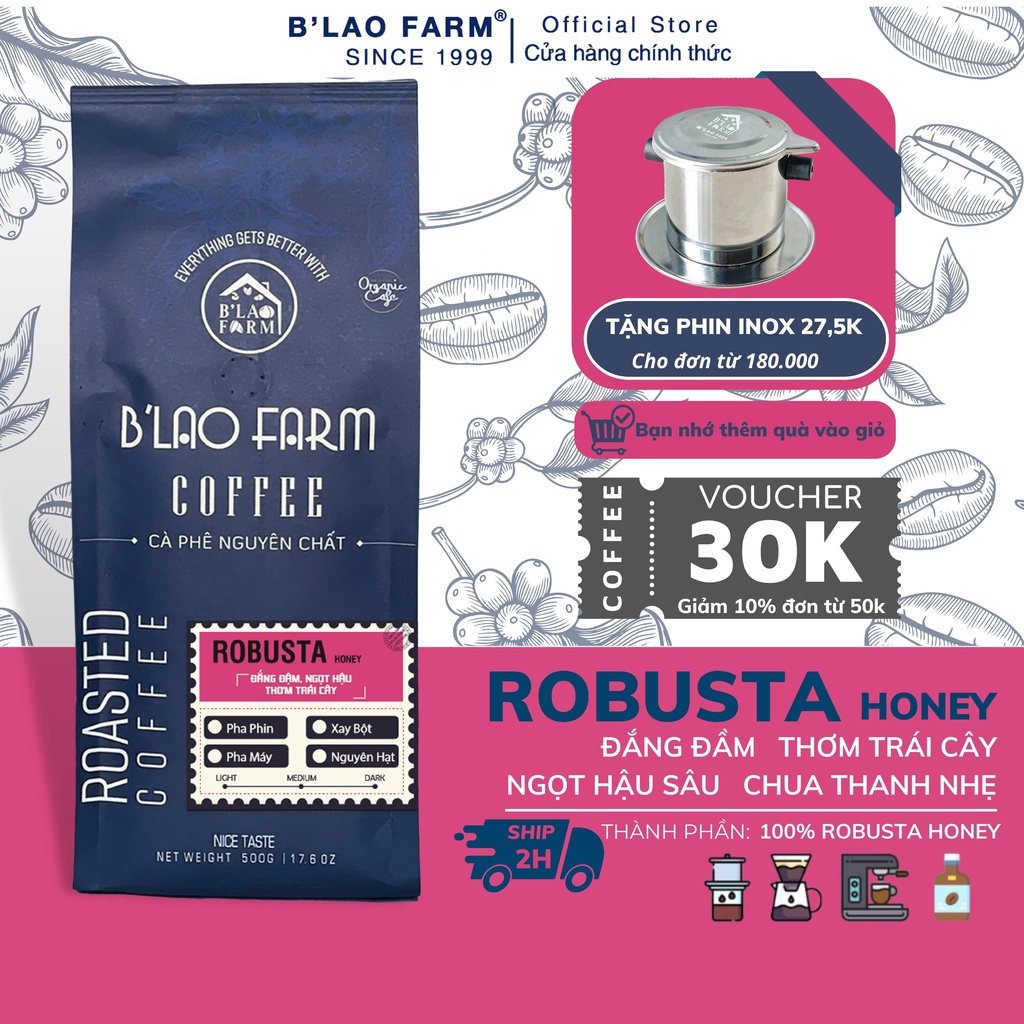 Cà phê Robusta Honey nguyên chất rang mộc 100% B Lao Farm vị đắng đầm hậu
