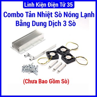 Bộ tản nhiệt cho sò nóng lạnh bằng dung dịch 3 sò, hạ nhiệt nhanh, chất lượng