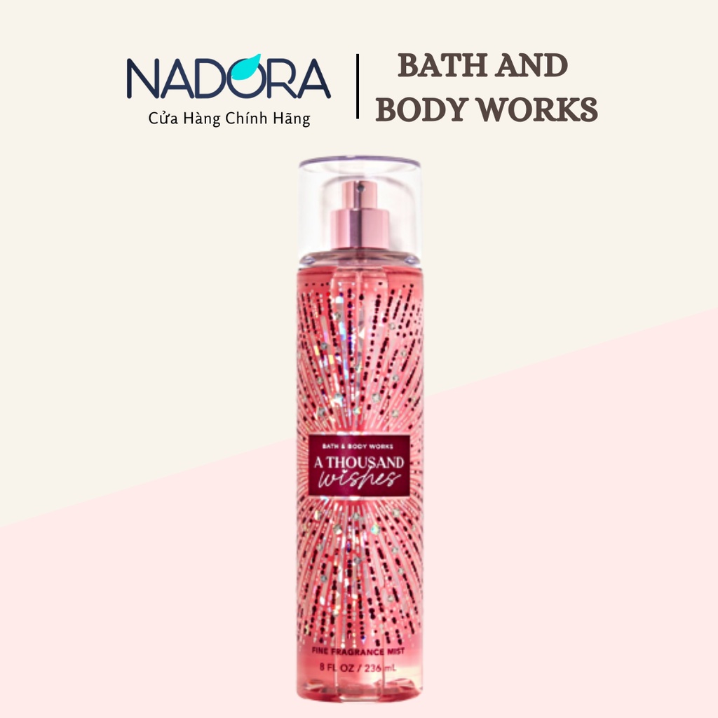 XỊT THƠM A THOUSAND WISHES - BATH AND BODY WORKS BODY MIST 236ML