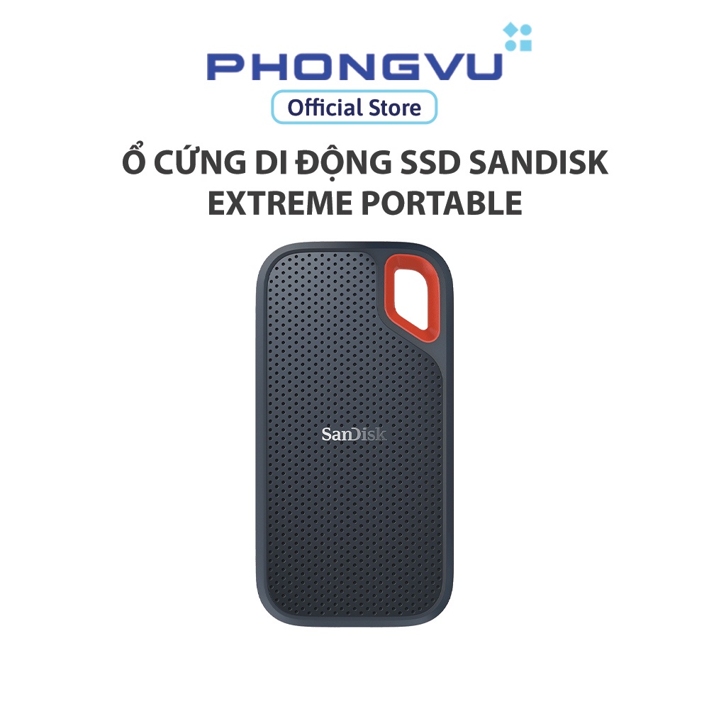 Ổ cứng di động SSD SanDisk Extreme Portable - Bảo hành 60 tháng