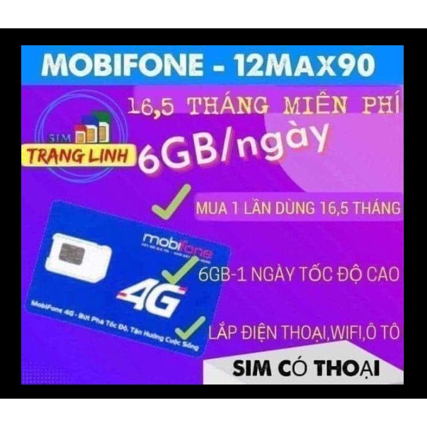 MOBIFONE 12MAX90 ( dùng toàn quốc) sim có thoại Dùng 16,5 tháng ko phải nạp tiền , mỗi ngày 6gb- Bảo hành đủ 1 Năm