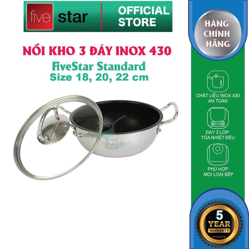 Nồi inox chống dính kho cá thịt Fivestar ( 18cm / 20cm / 22cm ) , inox 430, bếp từ , gas, hồng ngoại