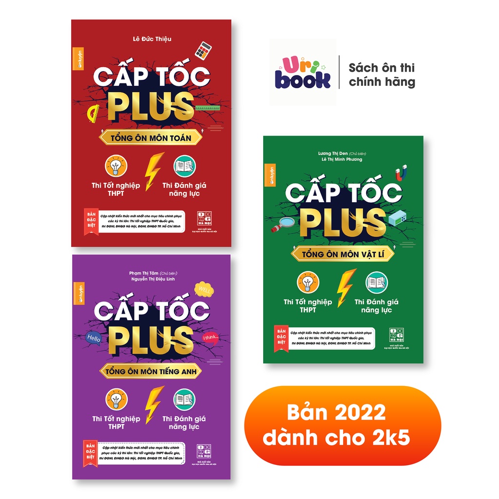 Sách Lớp 12 - Combo 3 cuốn Cấp tốc Plus môn Toán, Lí, Anh ôn thi THPT và thi Đánh giá năng lực ĐHQG HN, HCM- Uribook
