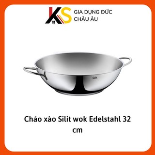 Chảo xào Silit wok Edelstahl 32 cm hàng Đức