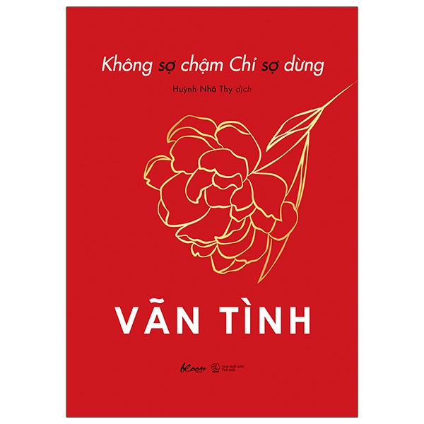 Sách - Không sợ chậm chỉ sợ dừng - Tác giả Vãn Tình