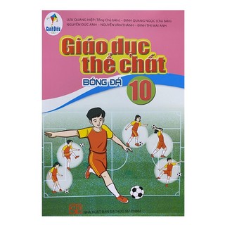 Sách - giáo dục thể chất bóng đá lớp 10 - cánh diều