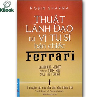 Sách - thuật lãnh đạo từ vị tu sĩ bán chiếc ferrari - first news