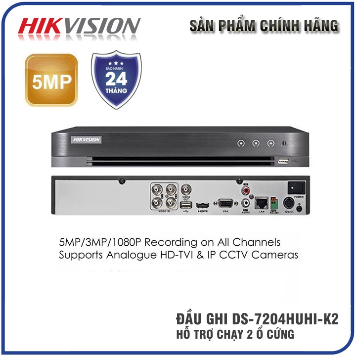 Đầu ghi hình Hikvision DS-7204HUHI-K2 5.0MP |  Hiviz HIVIZ_HZ-3104C1 5.0MP [2k] 4 Kênh - Bảo hành 24 Tháng (ISTC)