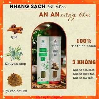 Nhang sạch không hóa chất độc hại, hương quế và hương khuynh diệp, thành phần thảo mộc 100% từ thiên nhiên. Nhang An An.