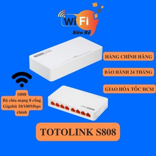 S808 - bộ chia mạng, switch 8 cổng tốc độ 10/100mbps chính hãng totolink, bảo hành 1 đổi 1 trong vòng 24 tháng