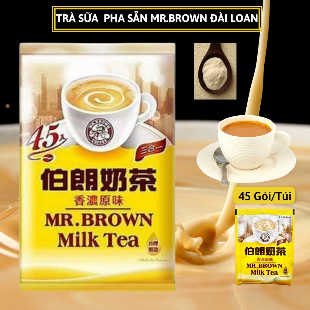 Bột Trà Sữa Mr Brown Đài Loan 45 gói / Túi