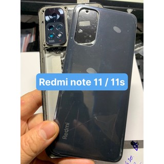 Full Bộ xương vỏ zin xiaomi redmi note 11 - 4G / note 11s - 4G, kèm khay sim, kính cam