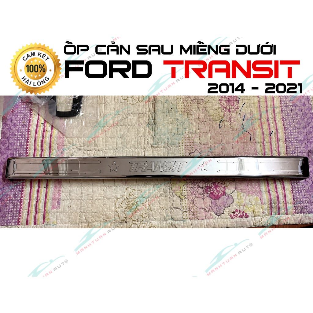 Ốp cản sau xe  FORD TRANSIT 2014 - 2019 hàng inox cao cấp