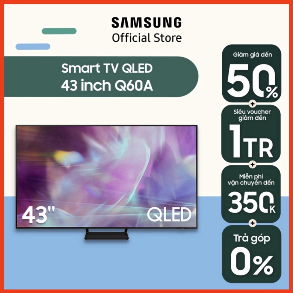 Smart Tivi Samsung 43 Inch QLED 4K QA43Q60AAKXXV - Model 2021 - Miễn phí lắp đặt ( sale )