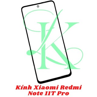 Kính XM redmi note 11t  pro  ( kính ép cho redmi note 11t pro  )