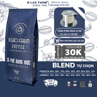 Cà phê nguyên chất BLEND Robusta & Arabica B Lao Farm cà phê rang mộc phối