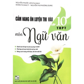 Sách - cẩm nang ôn luyện thi vào lớp 10 thpt môn ngữ văn - nguyễn phước lợi