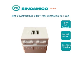 Hạt ổ cắm sạc USb âm tường 5V-2.1A Sinoamigo P21-C3A (lắp mặt nạ panasonic, ổ cắm âm sàn)