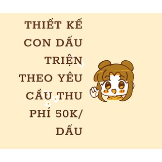 Thiết kế dấu theo yêu cầu thu phí dịch vụ thêm