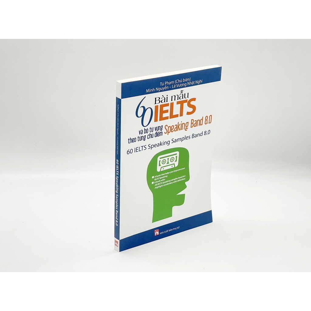 Sách - Ngoại Ngữ - 60 Bài Mẫu IELTS Và Bộ Từ Vựng Theo Từng Chủ Đề - Speaking band 8.0 (PN)