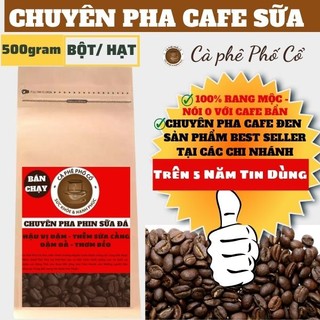 Chuyên pha cafe sữa đậm vị truyền thống - cà phê rang xay mộc 100% - gói 500gram