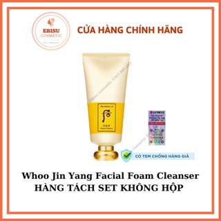 THANH LÝ TÁCH SÉT KHÔNG HỘP Sữa Rửa Mặt Whoo Jin Yang Facial Foam Cleanser fullsize (hàng công ty)_EBISU COSMETICS
