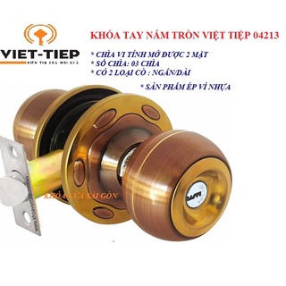 KHÓA TAY NẮM TRÒN VIỆT TIỆP 04213 - BẢO HÀNH 03 NĂM