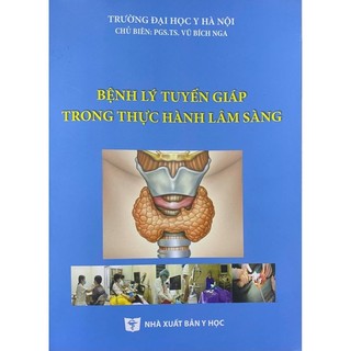 Sách Bệnh Lý Tuyến Giáp Trong Thực Hành Lâm Sàng