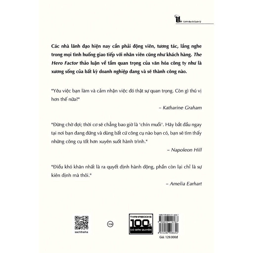 Sách - The Hero Factor - Các Nhà Lãnh Đạo Vĩ Đại Thay Đổi Tổ Chức Và Tạo Nên Văn Hóa (THA)