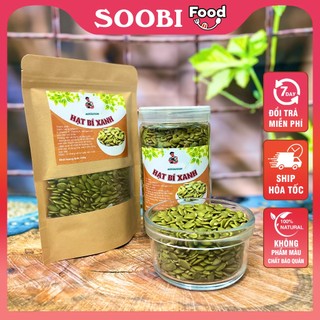 Hạt bí xanh sấy giòn nguyên vị, hạt bí tách vỏ dinh dưỡng đồ ăn vặt tốt cho sức khỏe nhà Soobifood