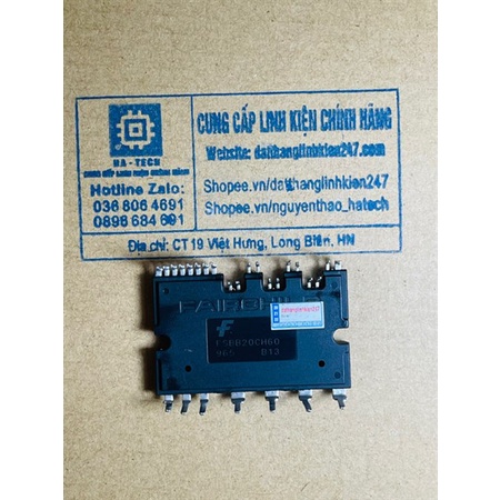 Linh kiện Công Suất Tích Hợp (IPM) FSBB20CH60 FSBB20CH60F Tháo máy đã test 100%