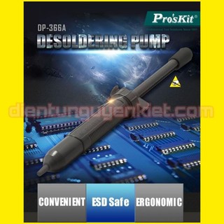 Dụng cụ hút thiếc - hút chì pro'skit dp-366a khử tĩnh điện esd safe