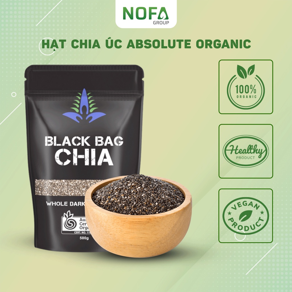 Hạt Chia Đen Nofa Absolute Organic Hữu Cơ Cho Người Giảm Cân, Ăn Kiêng 500 Gr, Hạt Chia Giảm Cân, Nhập Khẩu Úc