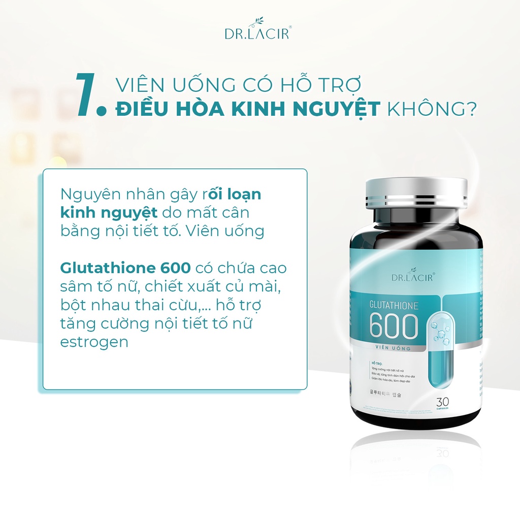 Viên Uống Glutathion 600 Dr Lacir Chính Hãng GIúp Giảm Thâm Nám, Trắng Da - Hộp 30 Viên
