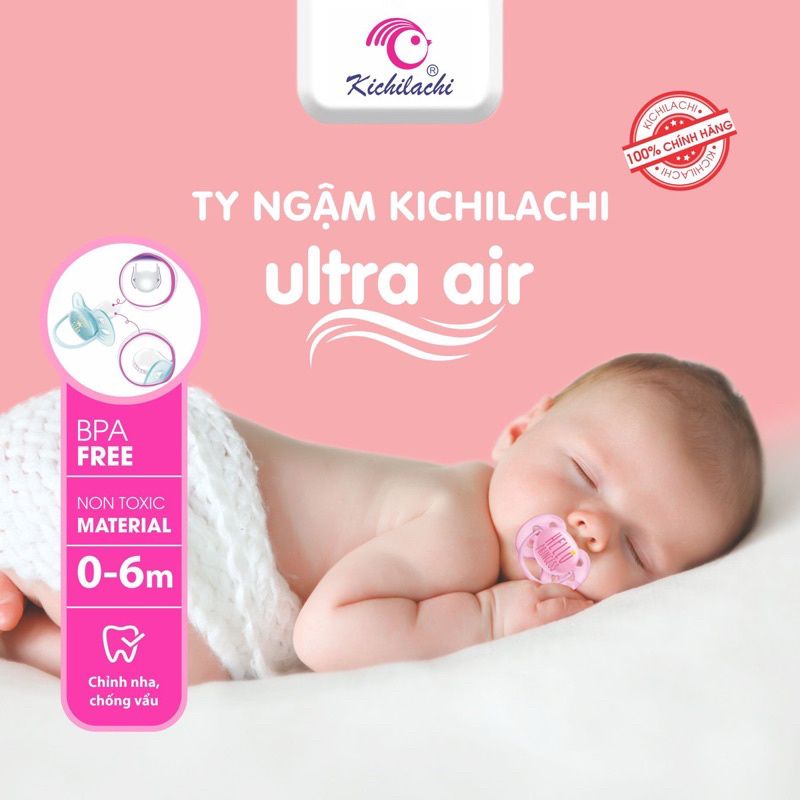 Ti ngậm Kichilachi Ultra air ban ngày, ti giả cho bé 0 - 6 tháng chất liệu silicone siêu mềm