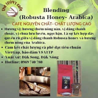 Cà phê nguyên chất Blend Robusta- Arabica rang mộc đậm đà thơm nồng dùng pha phin hoặc pha máy Espresso- The 1994's cafe