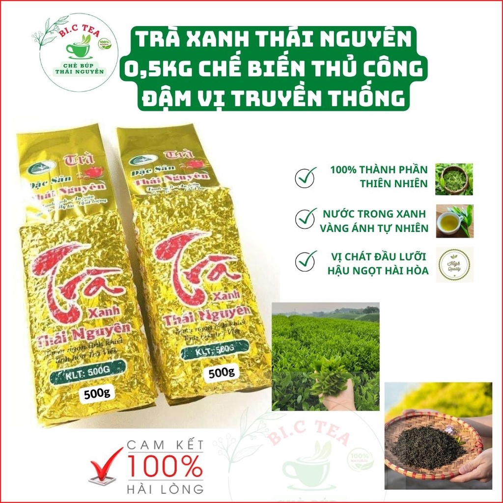 Trà Xanh Thái Nguyên 0,5kg Chế Biến Thủ Công Đậm Vị Truyền Thống