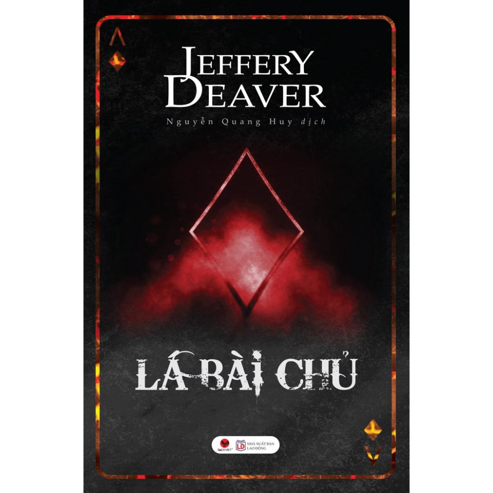 Sách - Lá Bài Chủ - Jeffery Deaver - Bách Việt