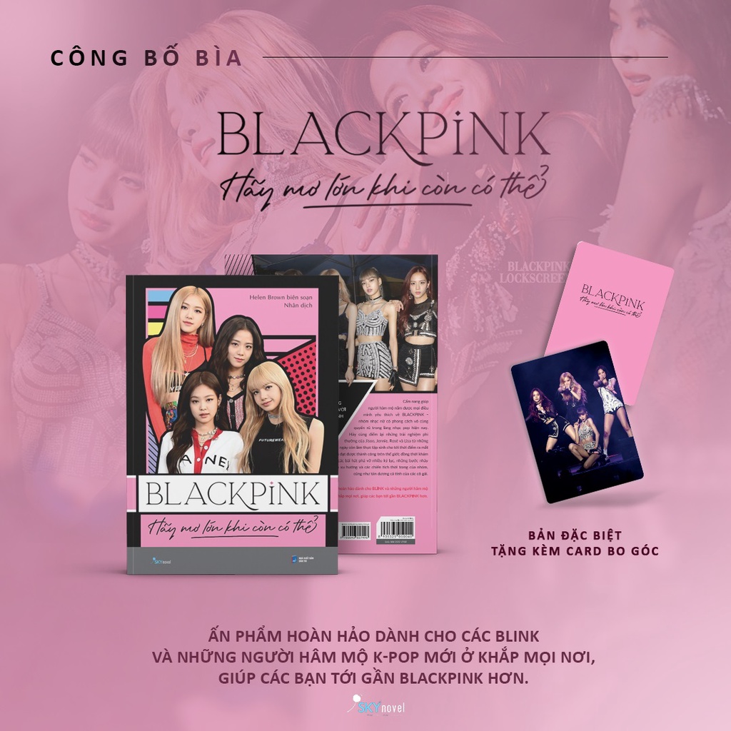 Sách - BLACKPINK - Hãy Mơ Lớn Khi Còn Có Thể