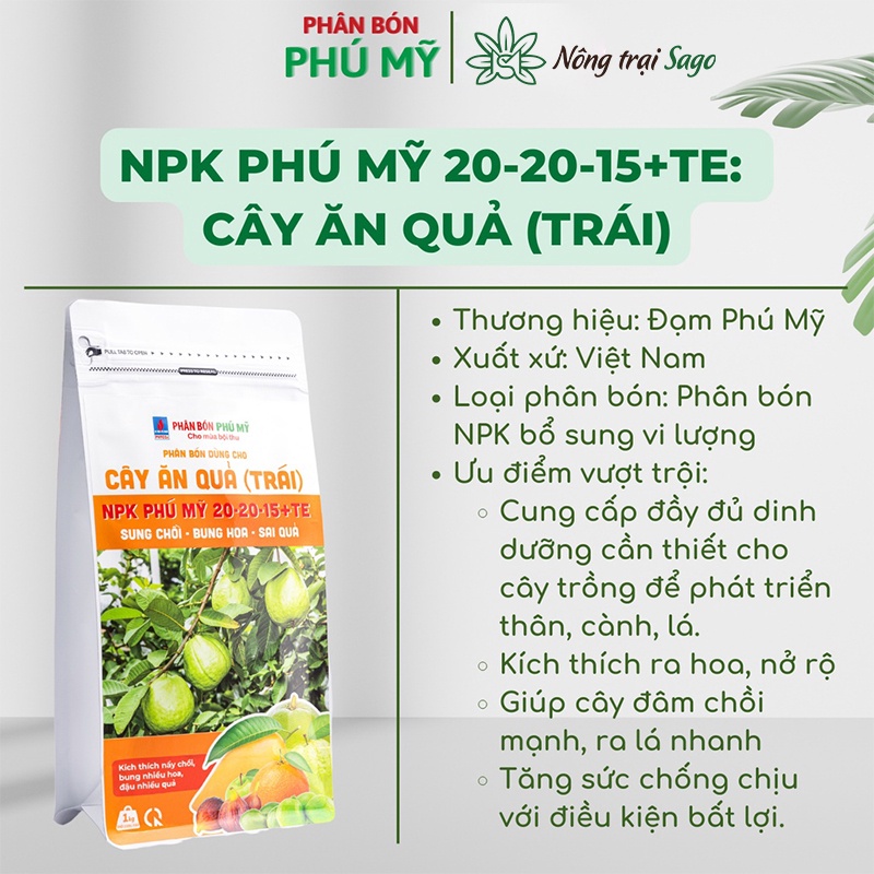 Phân bón NPK Phú Mỹ 20-20-15 + TE (túi 1kg) dành cho Cây ăn quả, kích ra hoa, đậu trái, chống nứt, rụng - Nông Trại Sago
