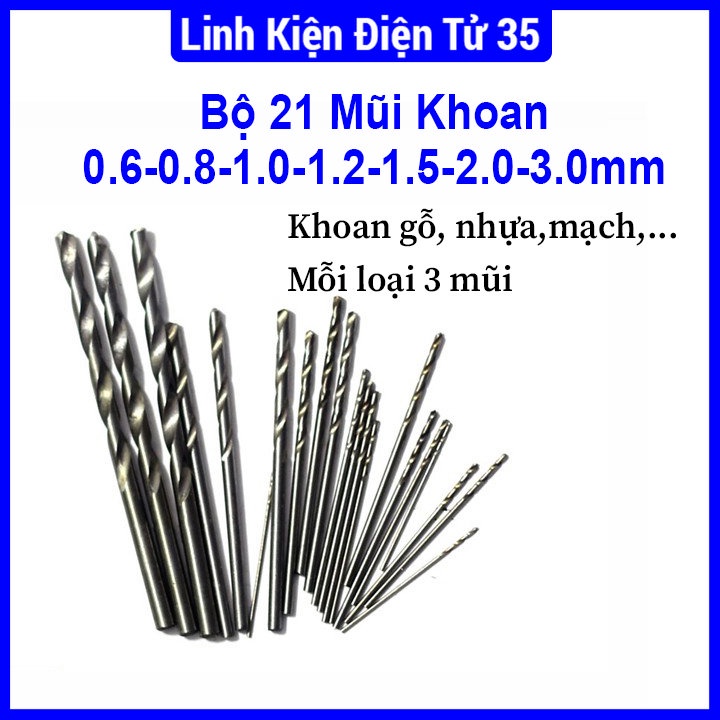 Combo 21 mũi khoan chất lượng cao 0.6-0.8-1.0-1.2-1.5-2.0-3.0mm 03 chiếc mỗi loại, dùng để khoan gỗ, nhựa. mạch điên...