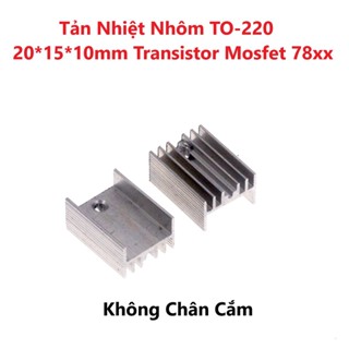 Tản Nhiệt Nhôm TO-220 20*15*10mm Transistor Mosfet 78xx - Có Chân Cắm, Không Chân Cắm, ốc vit M3, đai ốc