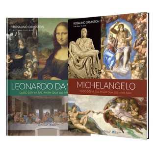 Sách Combo Leonardo da Vinci & Michelangelo: Cuộc đời và tác phẩm qua 500 hình ảnh - Alphabooks - Bản Quyền