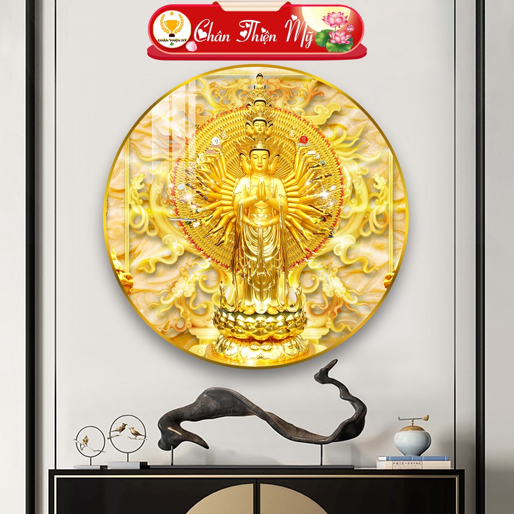 Tranh Tráng Gương Pha Lê Tròn CHÂN THIỆN MỸ, Tranh Phật Treo Tường Thiên Thủ Thiên Nhãn Bồ Tát TG-T1-1111
