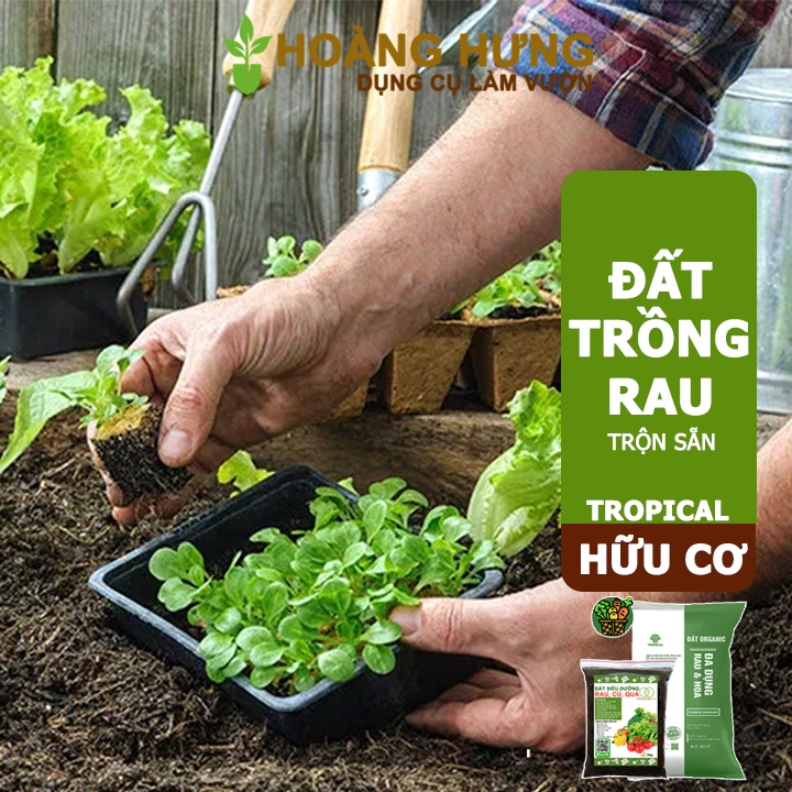 Đất trồng rau Organic, bao 20 lít, hữu cơ, đầy đủ dinh dưỡng không cần bổ sung thêm phân bón.